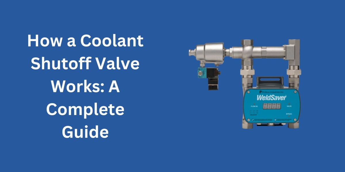 How a Coolant Shutoff Valve Works: A Complete Guide