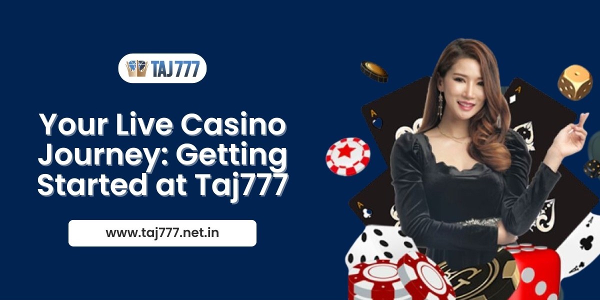 Your Live Casino Journey: Getting Started at Taj777