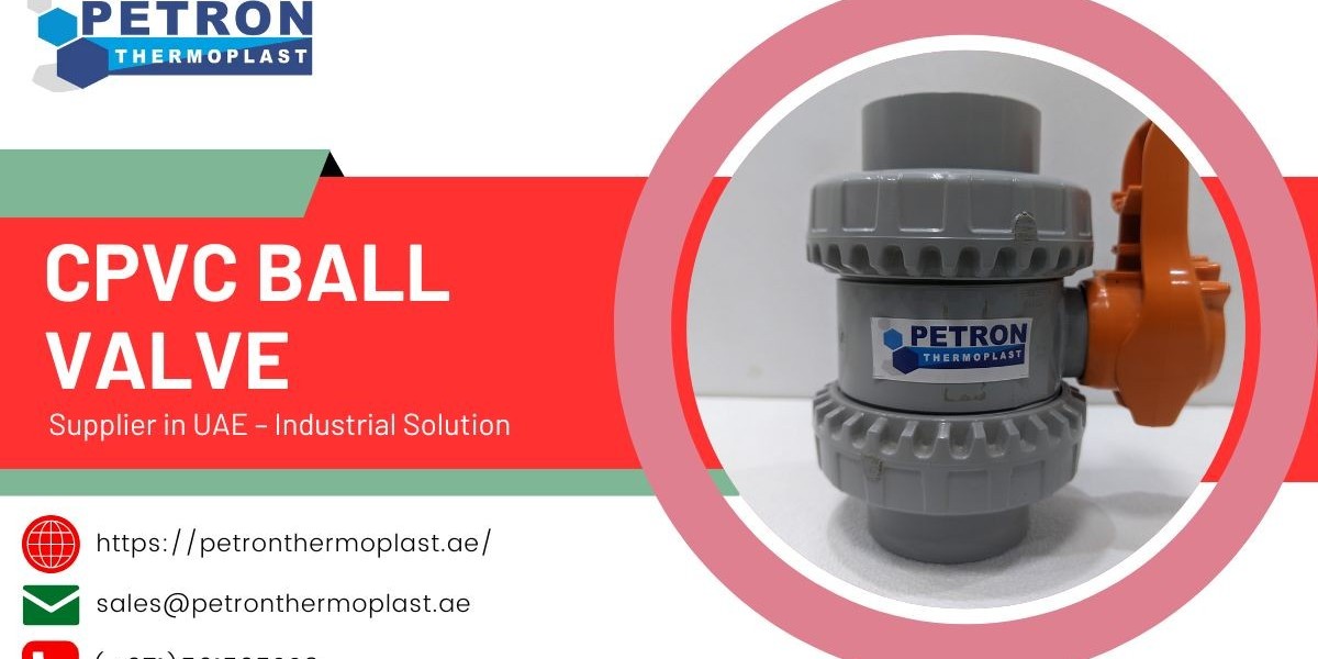 CPVC Ball Valve Supplier in UAE – Industrial Solution
