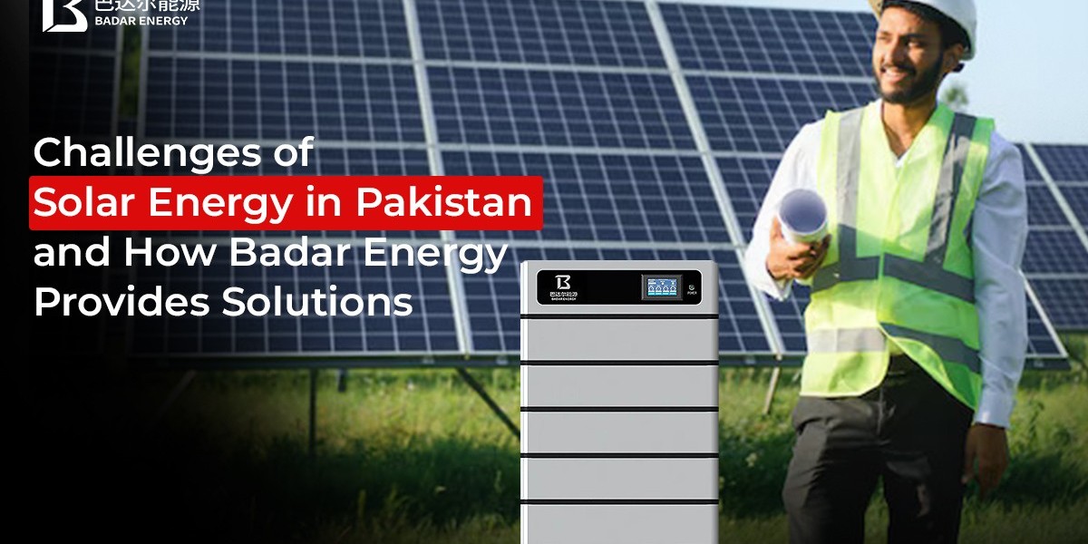 Solar Energy in Pakistan: Opportunities, Challenges, and the Role of Badar Energy