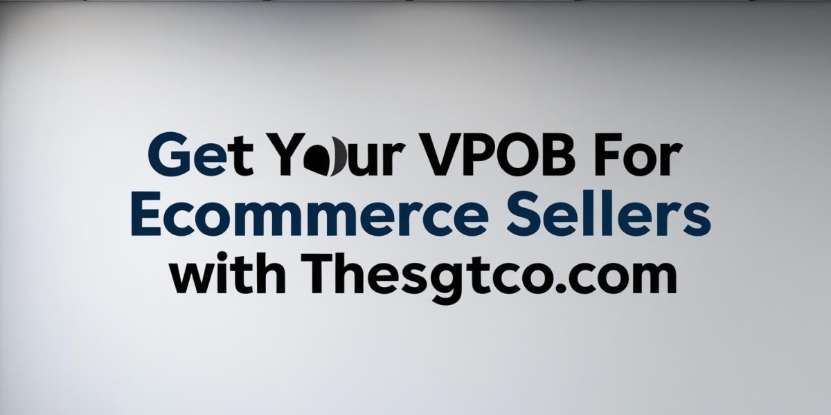 Why VPOB for Ecommerce Sellers is Such a Powerful Solution