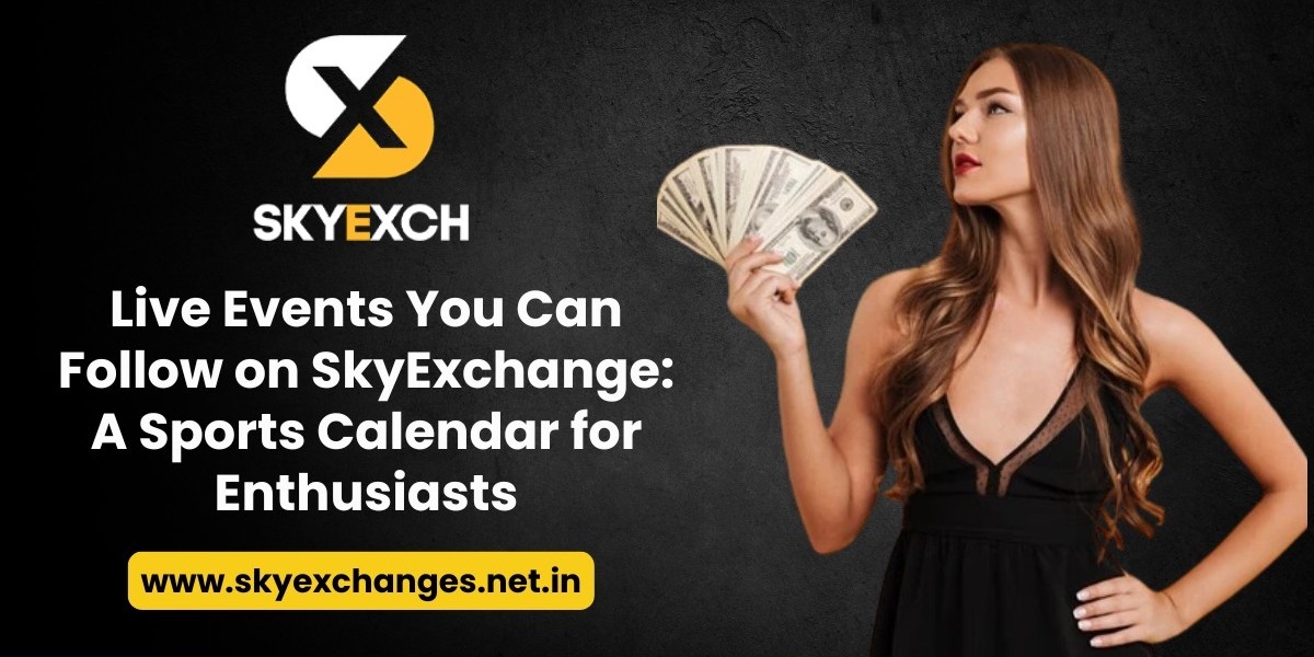 Live Events You Can Follow on SkyExchange: A Sports Calendar for Enthusiasts