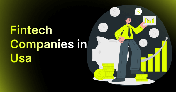 Fintech Companies in USA Fueling Finance | Netvorker