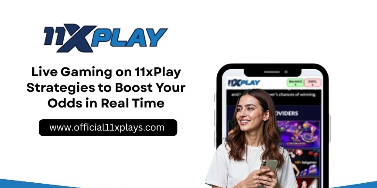 Live Gaming on 11xPlay: Strategies to Boost Your Odds in Real Time