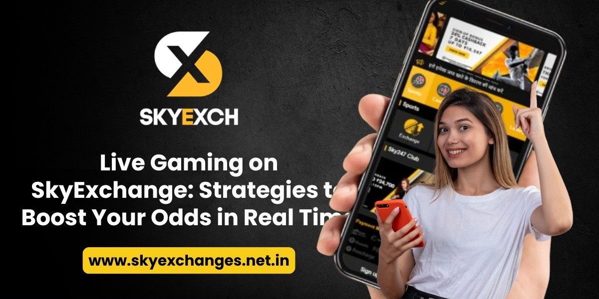 Live Gaming on SkyExchange: Strategies to Boost Your Odds in Real Time
