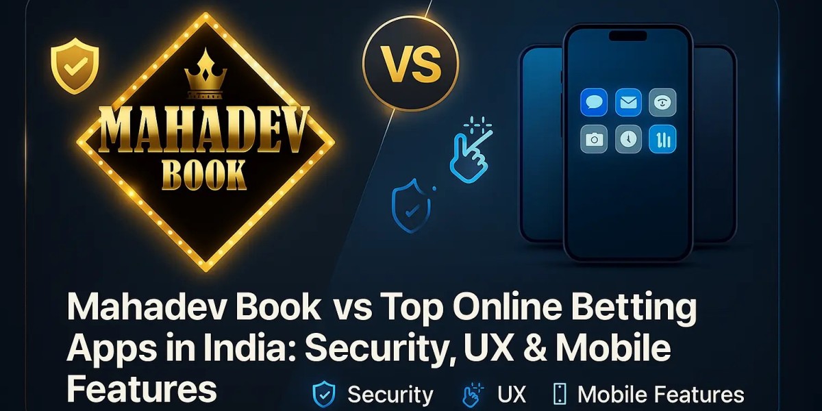 Complete Comparison of Leading Online Betting Apps in India: Mahadev Book vs Others in Security, Use