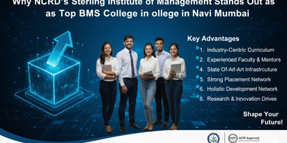 What Makes NCRD’s SIMS a Top BMS College in Navi Mumbai