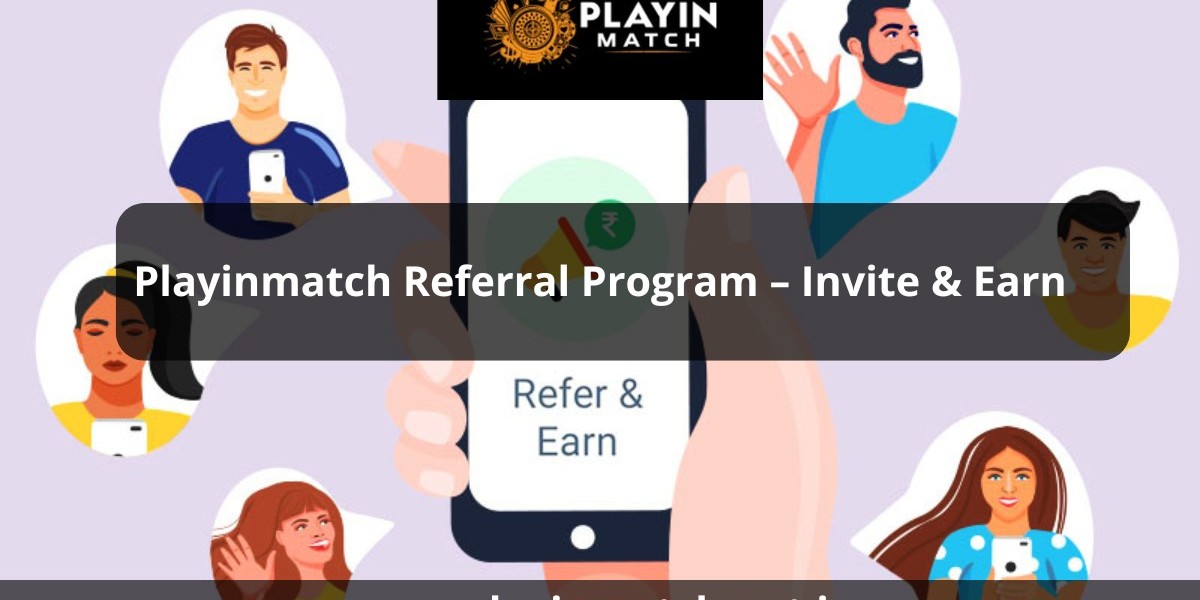 Playinmatch Referral Program – Invite & Earn