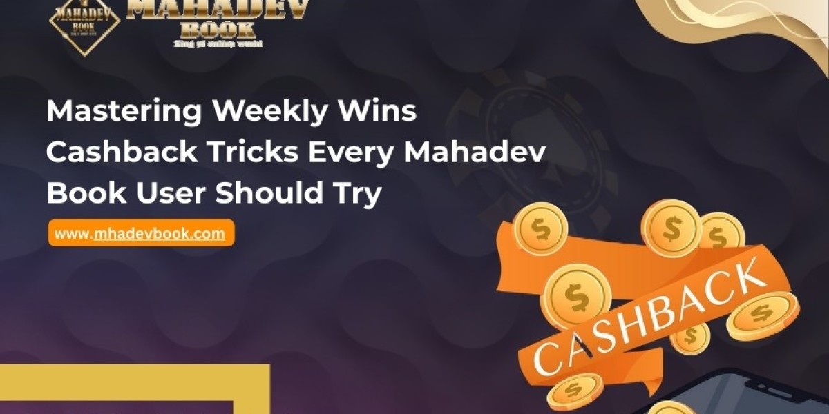 Mastering Weekly Wins: Cashback Tricks Every Mahadev Book User Should Try