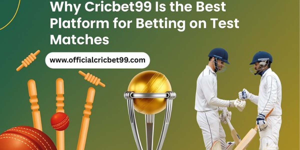Why Cricbet99 Is the Best Platform for Betting on Test Matches