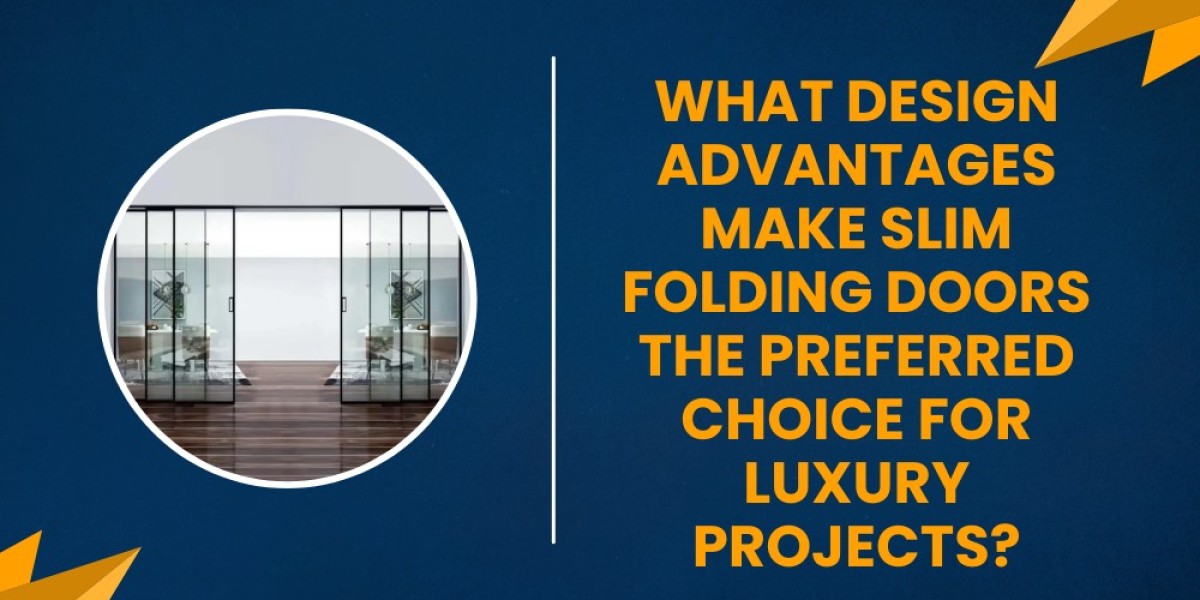 What Design Advantages Make Slim Folding Doors the Preferred Choice for Luxury Projects?