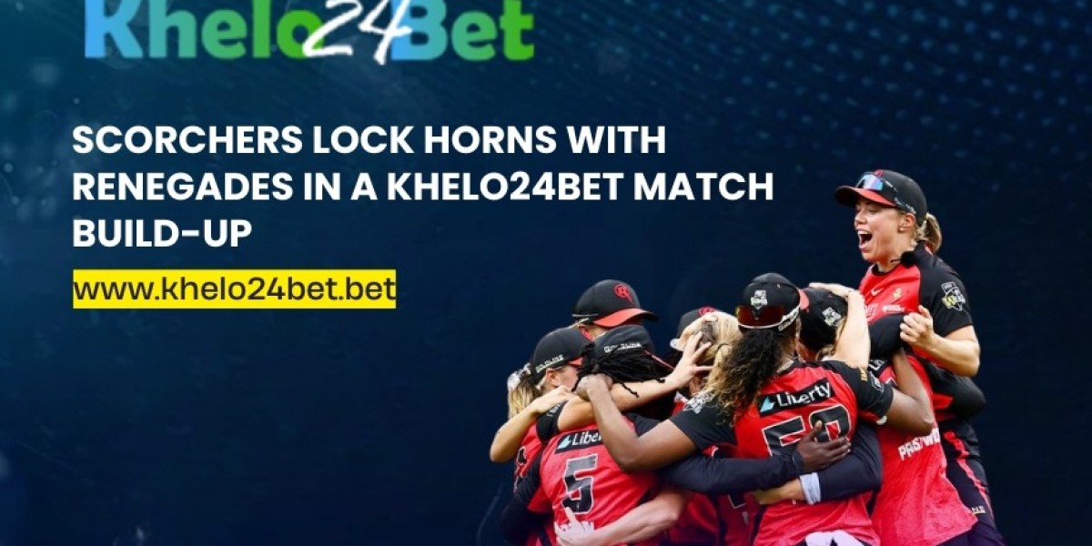 Scorchers Lock Horns with Renegades in a Khelo24bet Match Build-Up